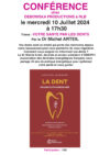 Conférence « La Dent » chez Debowska Productions le 10 juillet 2024 17H30